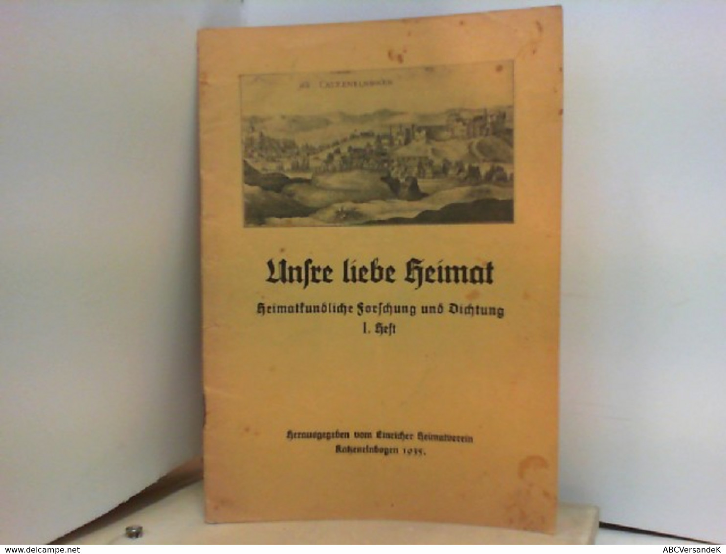 Unsre Liebe Heimat - Heimatkundliche Forschung Und Dichtung - I. Heft - Deutschland Gesamt