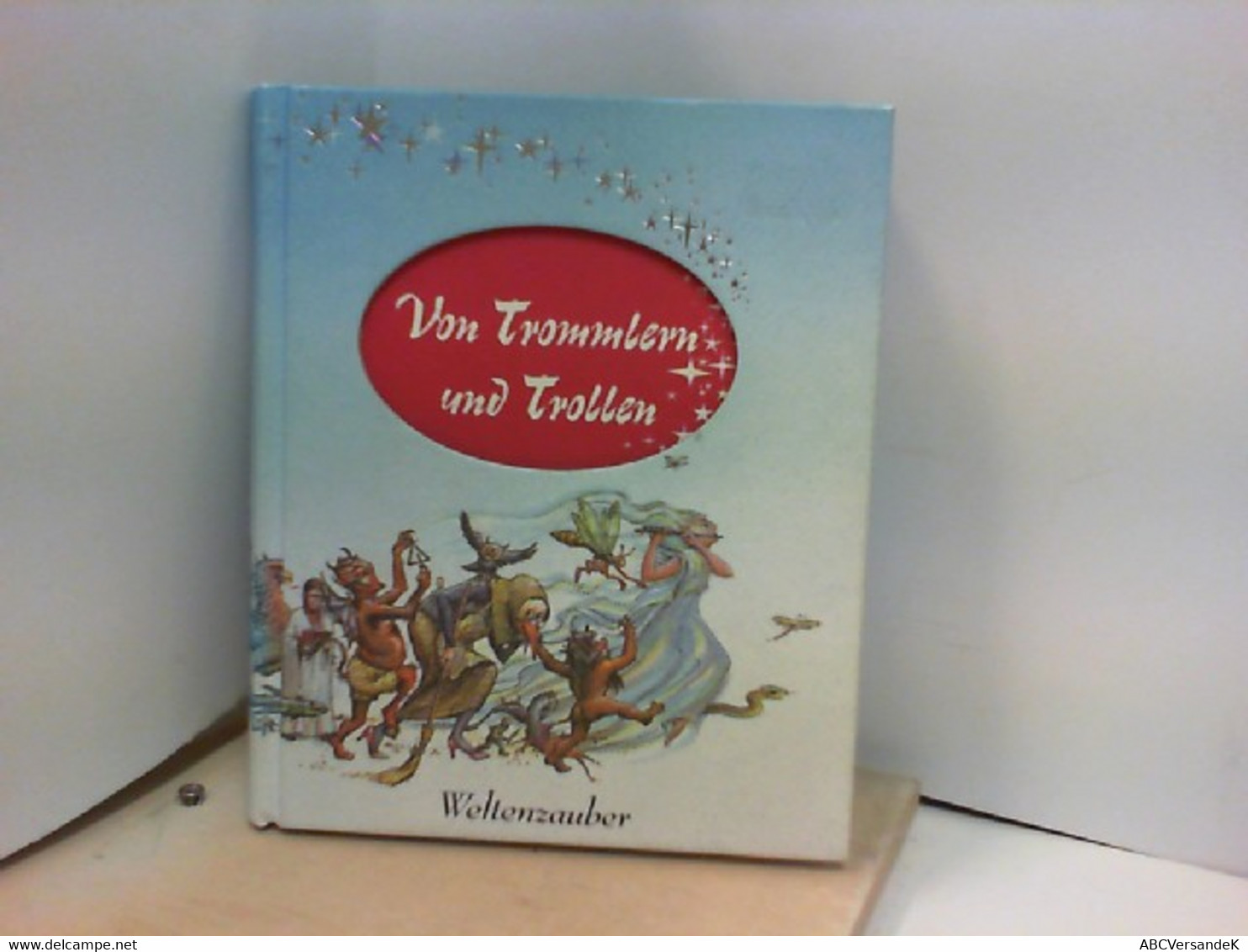 Von Trommlern Und Trollen. Geschichten Von Wundersamen Wesen. - Tales & Legends