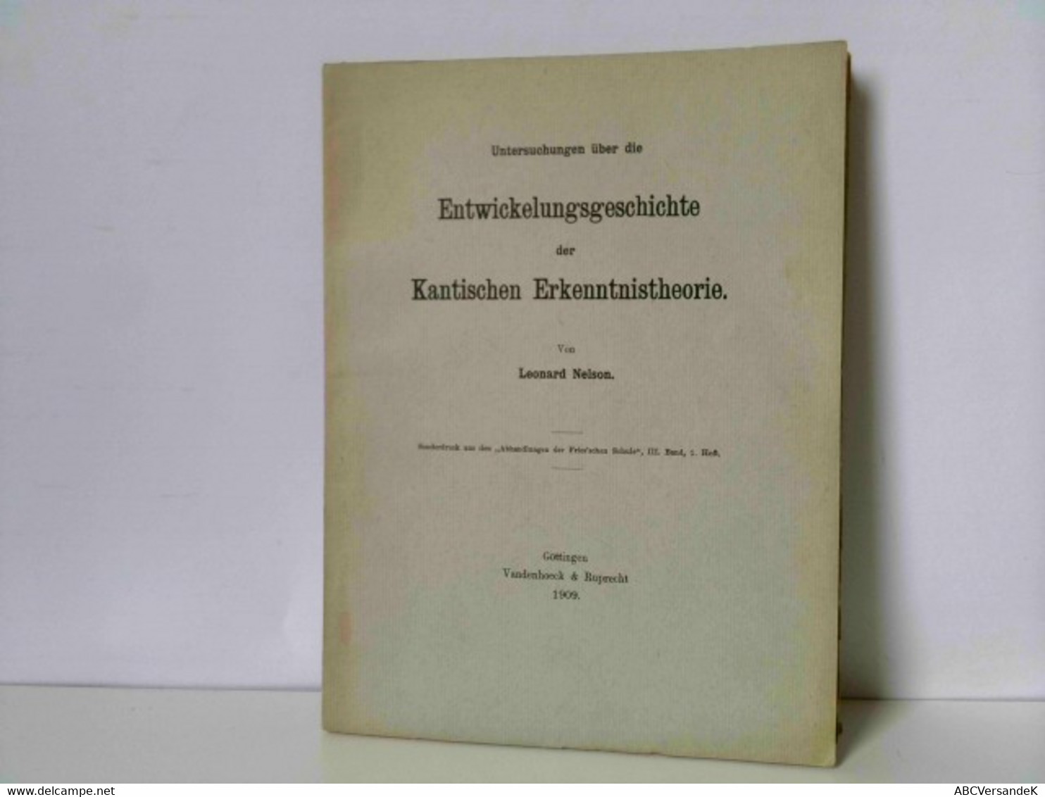 Untersuchungen über Die Entwicklungsgeschichte Der Kantischen Erkenntnistheorie - Philosophy