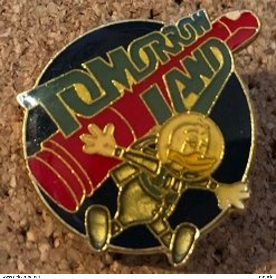 ATTENTION C'EST UNE BROCHE - TOMORROW LAND - DONALD ASTRONAUTE - SPACE - ESPACE - FUSEE - WALT DISNEY - Disney