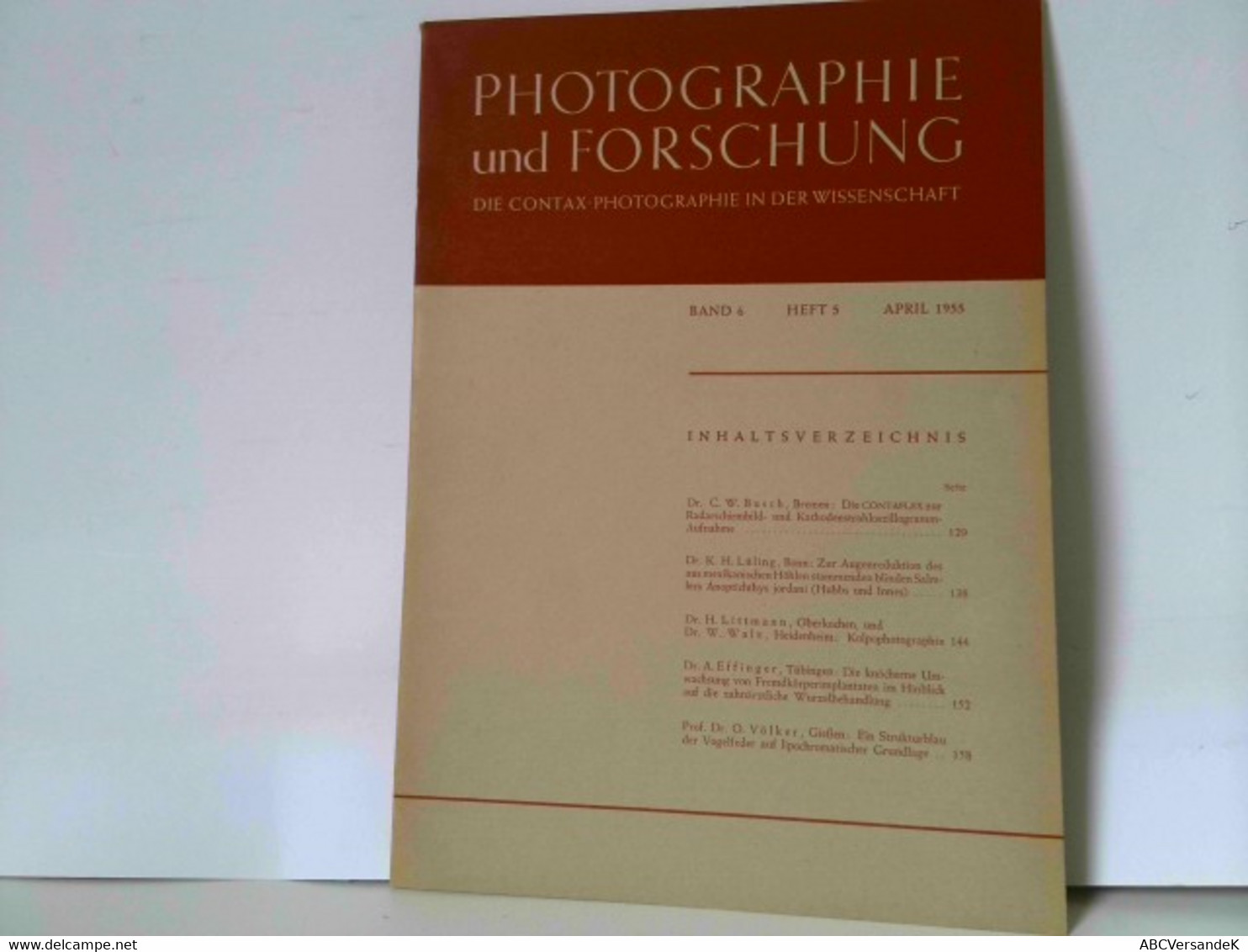 Photographie Und Forschung. Die Contax-Photographie In Der Wissenschaft. Band 6, Heft 5, April 1955 - Fotografie