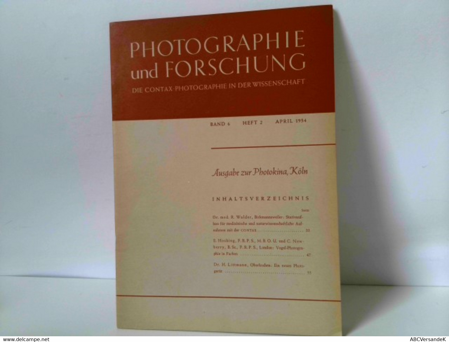 Photographie Und Forschung. Die Contax-Photographie In Der Wissenschaft. Band 6, Heft 2, April 1954 - Ausgabe - Fotografía