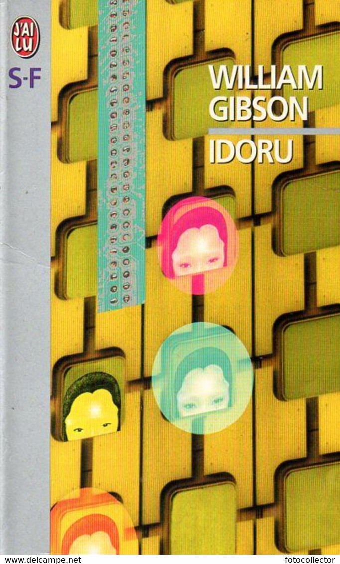 Idoru Par William Gibson (ISBN 2290053465 EAN 9782290053461) - J'ai Lu