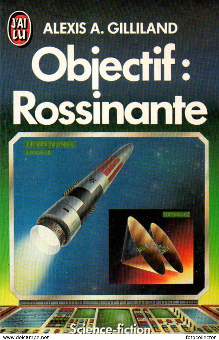 Objectif : Rossinante Par Alexis Gilliland (ISBN 227721826X EAN 9782277218265) - J'ai Lu