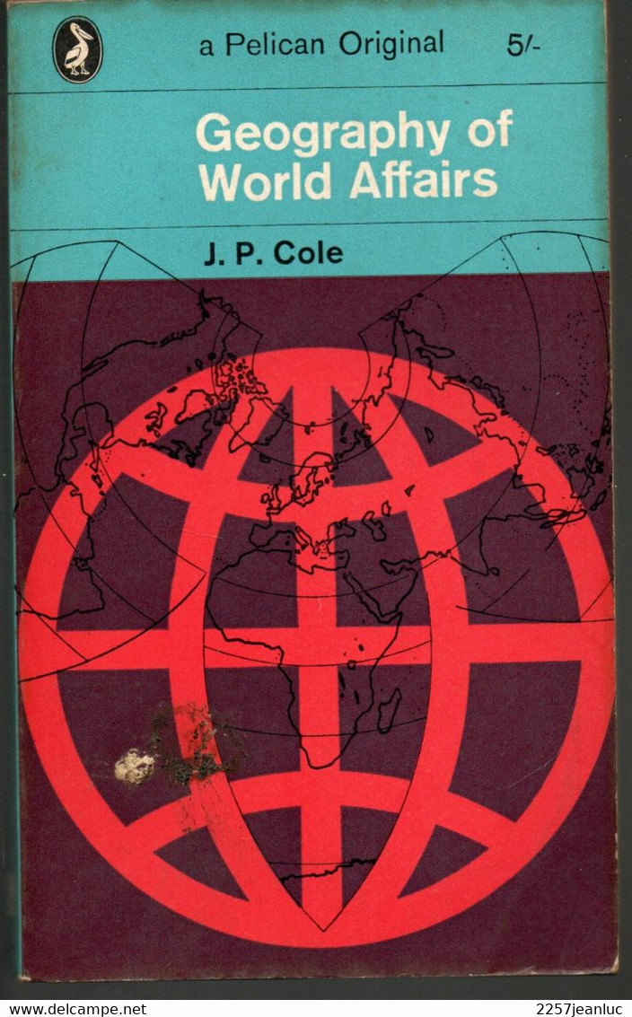 Roman -  Geography Of World Affairs J.P.Cole ( A Penguin Books 1965) - Politics/ Political Science
