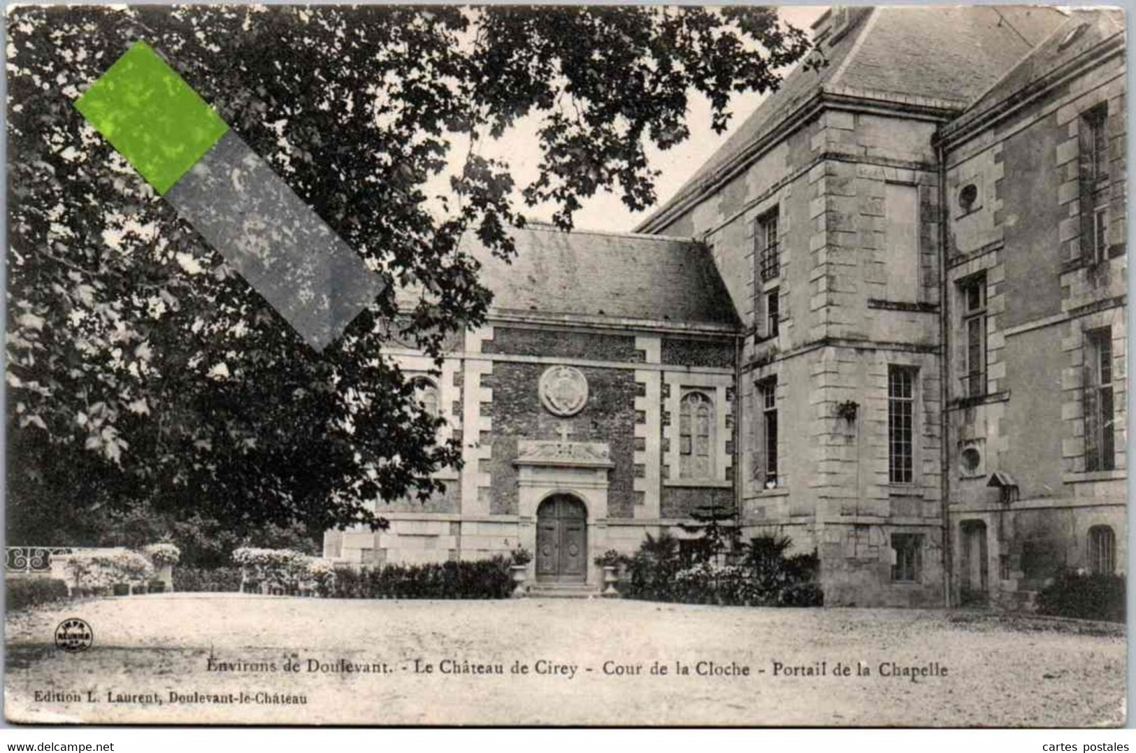 * DOULEVANT - Le Château De CIREY - Cour De La Cloche - Portail De La Chapelle - Doulevant-le-Château