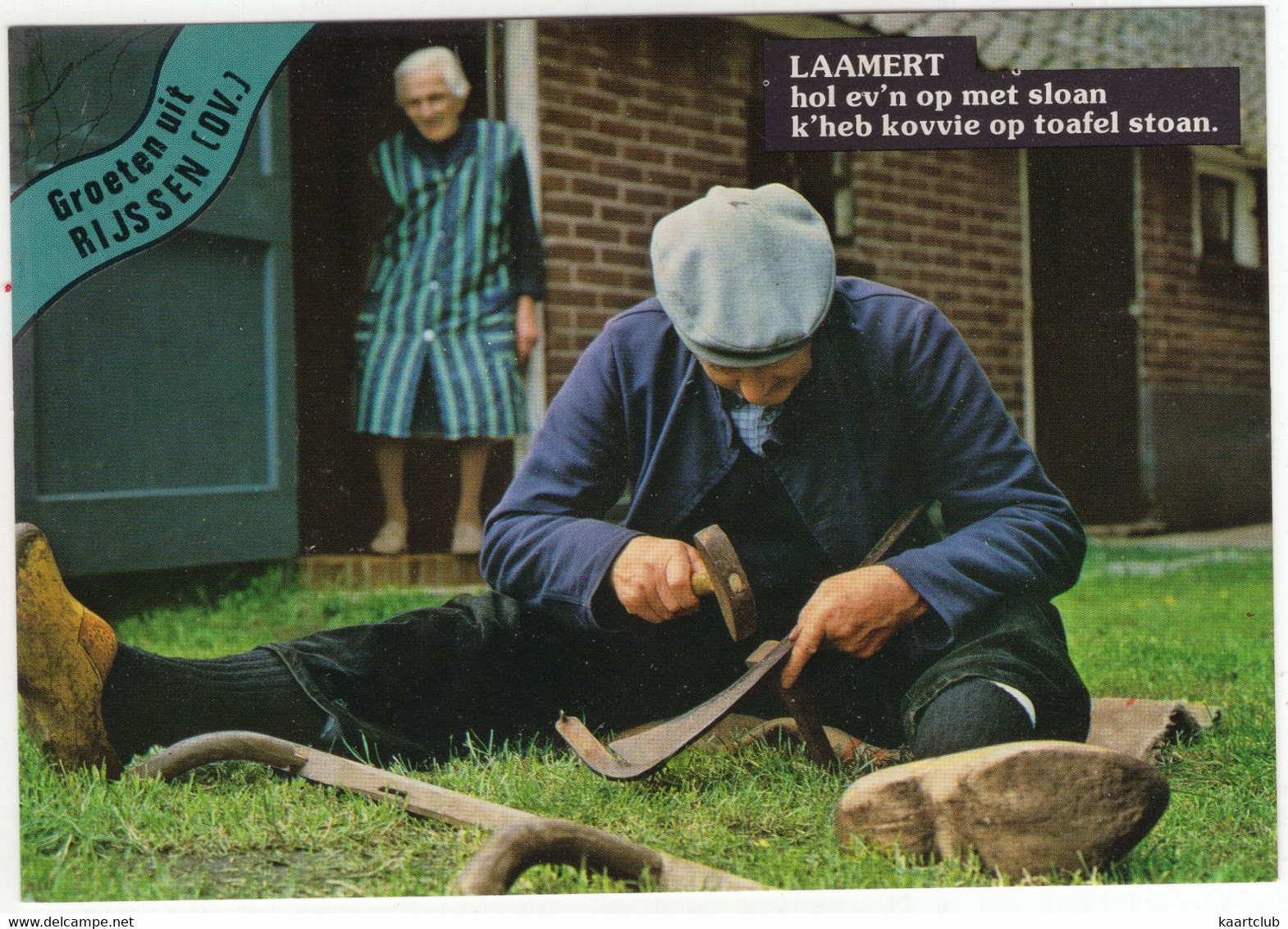 Groeten Uit Rijssen (OV.) - 'Laamert, Hol Ev'n Op Met Sloan, K'heb Kovvie Op Toafel Stoan'  -  (Nederland / Holland) 696 - Rijssen