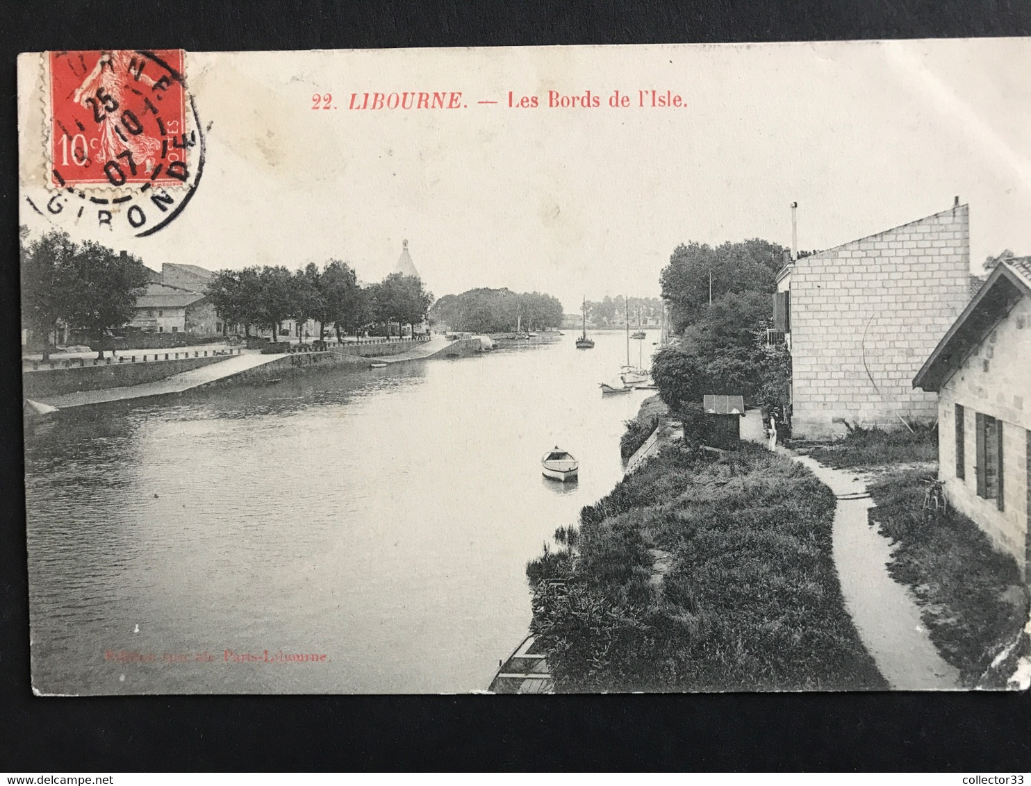 Libourne Les Bords De L’Isle 9/10/1907 - Libourne