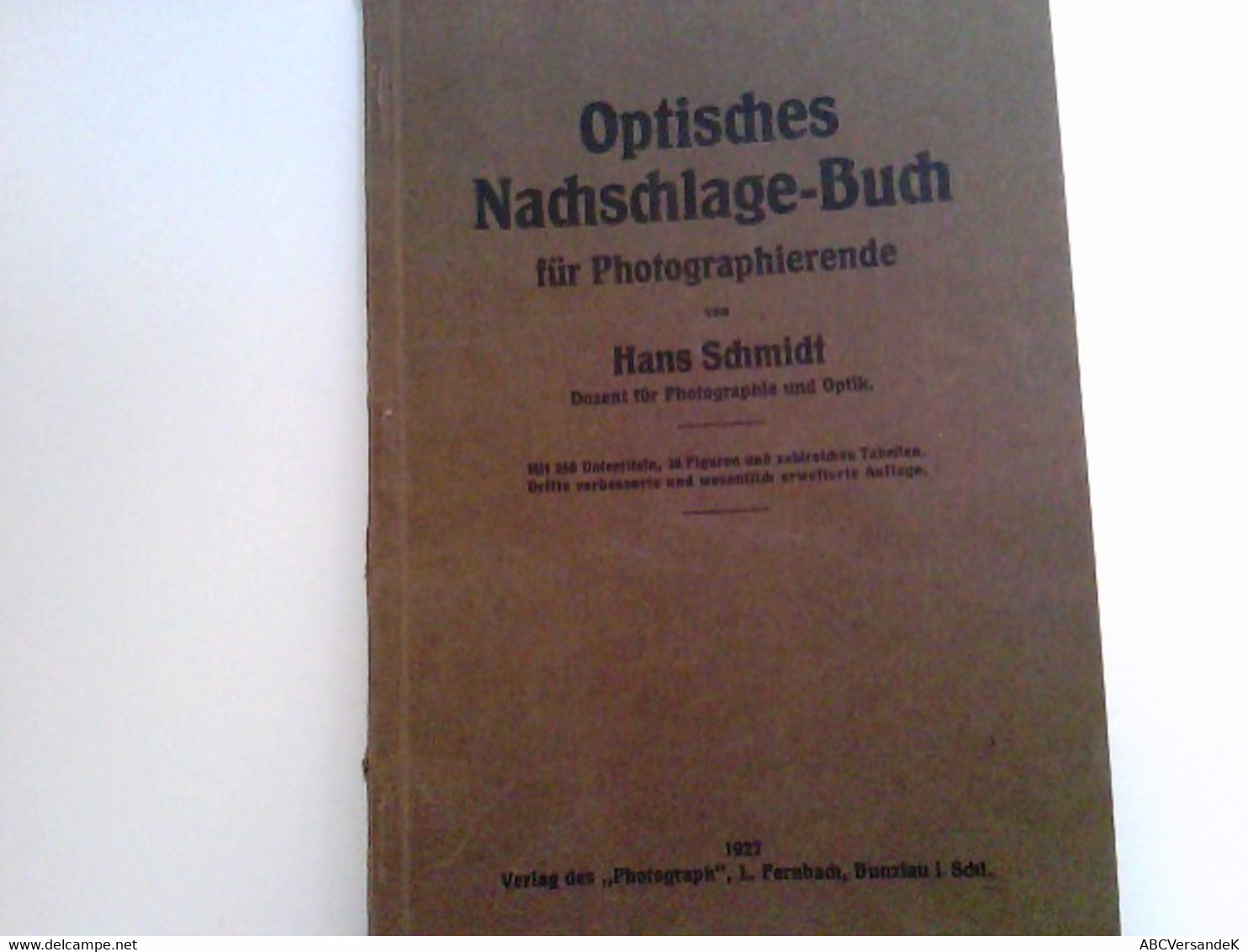 Optisches Nachschlage-Buch Für Photographierende. - Fotografía