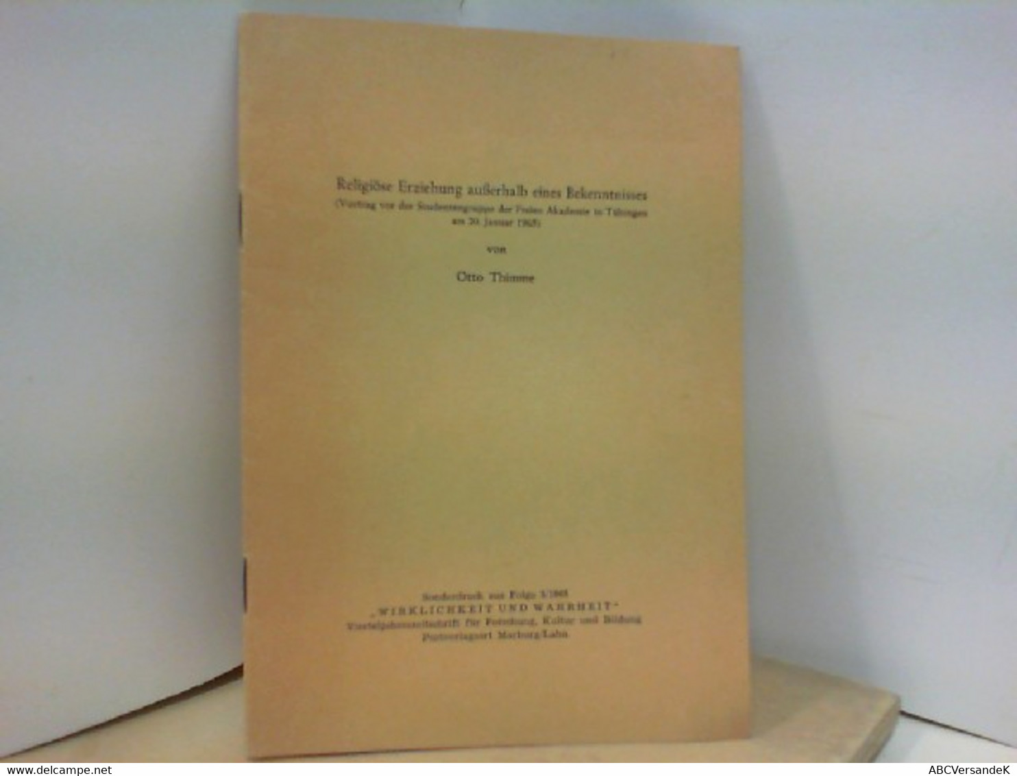 Religiöse Erziehung Außerhalb Eines Bekenntnisses SONDERDRUCK AUS FOLGE 3/1965 Wirklichkeit Und Wahrheit - Sonstige & Ohne Zuordnung