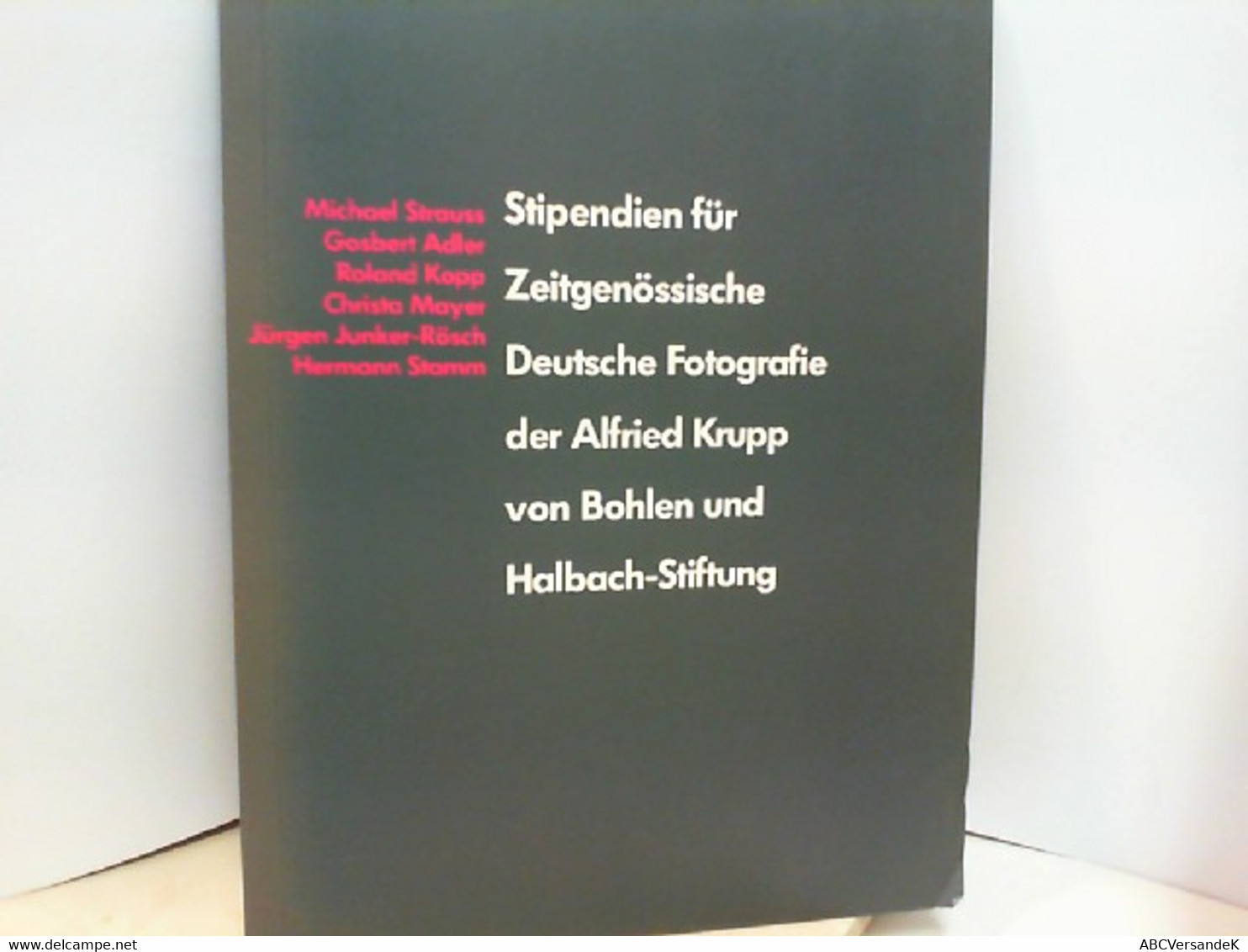 Stipendien Für Zeitgenössische Deutsche Fotografie Der Alfried Krupp Von Bohlen Und Halbach-Stiftung - Fotografie