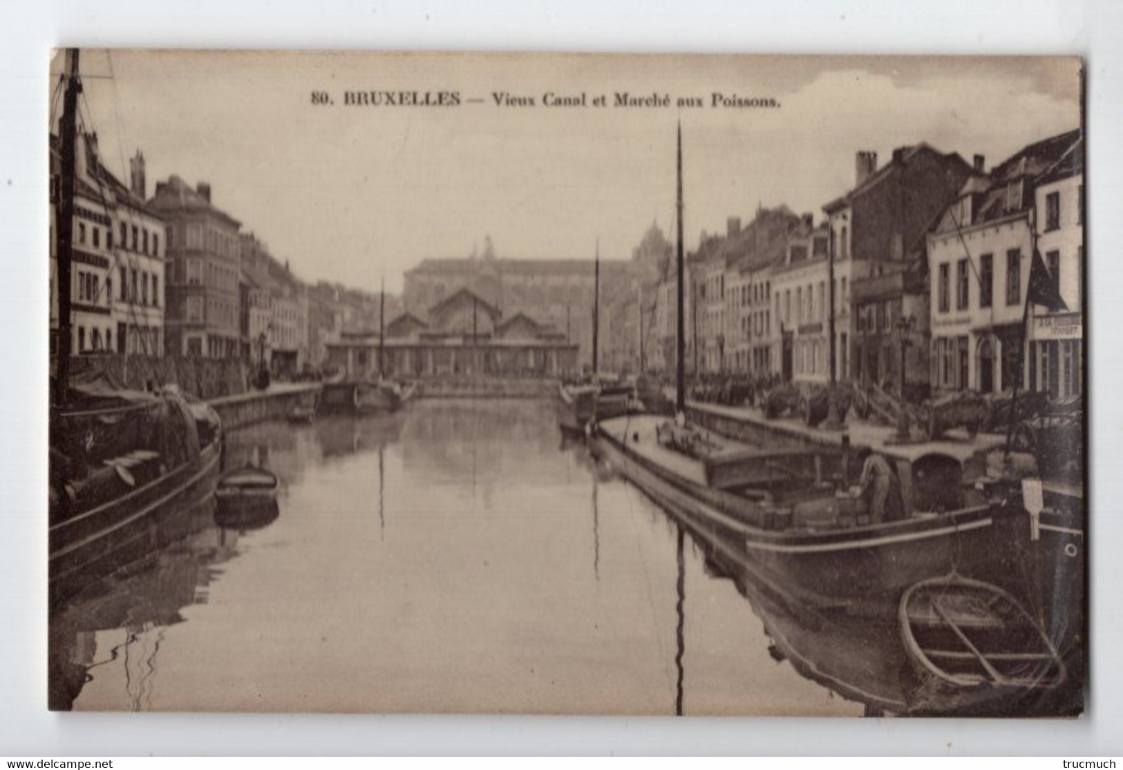 423 - BRUXELLES - Vieux Canal Et Marché Aux Poissons   *Grand Bazar Anspach, éditeur* - Maritime