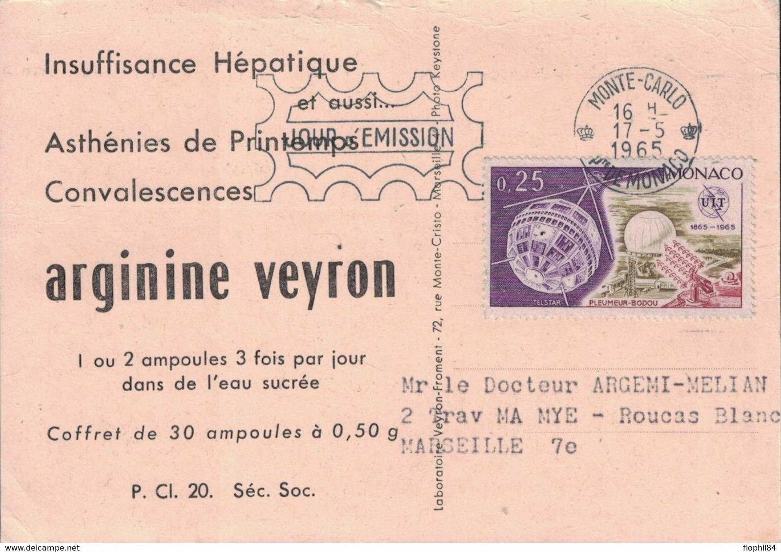 MONACO - CARTE POSTALE TELSTAR ET LE RADOME DE PLEUMEUR BODOU - AVEC TIMBRE CONCORDANT -1ER JOUR - PUB POUR DOCTEURS - Briefe U. Dokumente