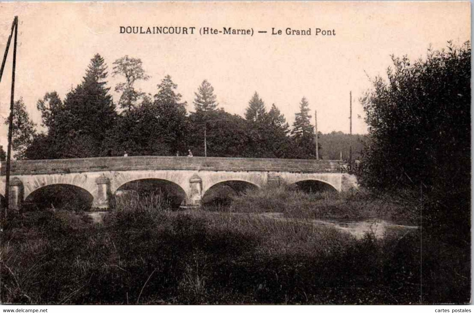 * DOULAINCOURT - Le Grand Pont - Doulaincourt