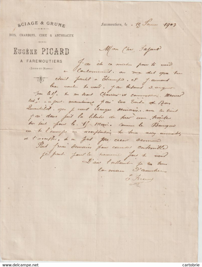 Dépt 77 - FAREMOUTIERS - Sciage & Grume Eugène PICARD - Lettre Du 13 Février 1903 - (thème Bois) - Faremoutiers