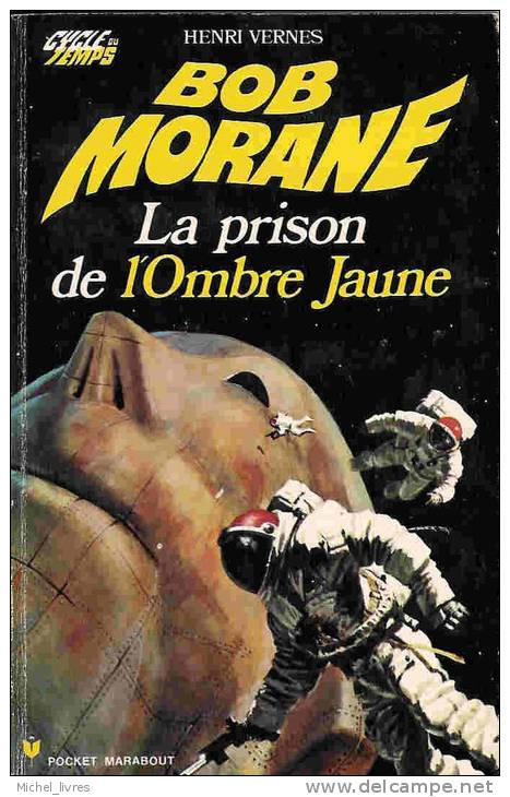 Bob Morane - Henri Vernes - PM 115 - T11 - La Prison De L'OJ - EO 1973 - TBE - Belgische Schrijvers
