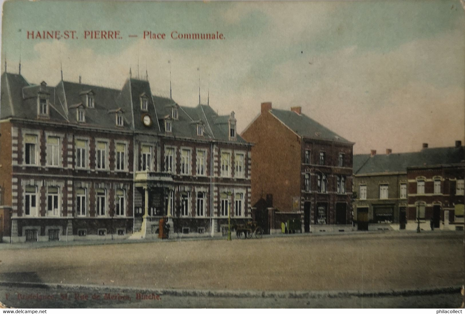 Haine Saint Pierre (La Louviere) Place Communale (color) 1920 - La Louvière