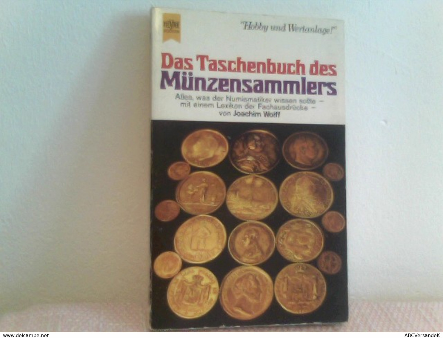 Hobby Und Wertanlage   Das Taschenbuch Des Münzensammlers - Numismatik
