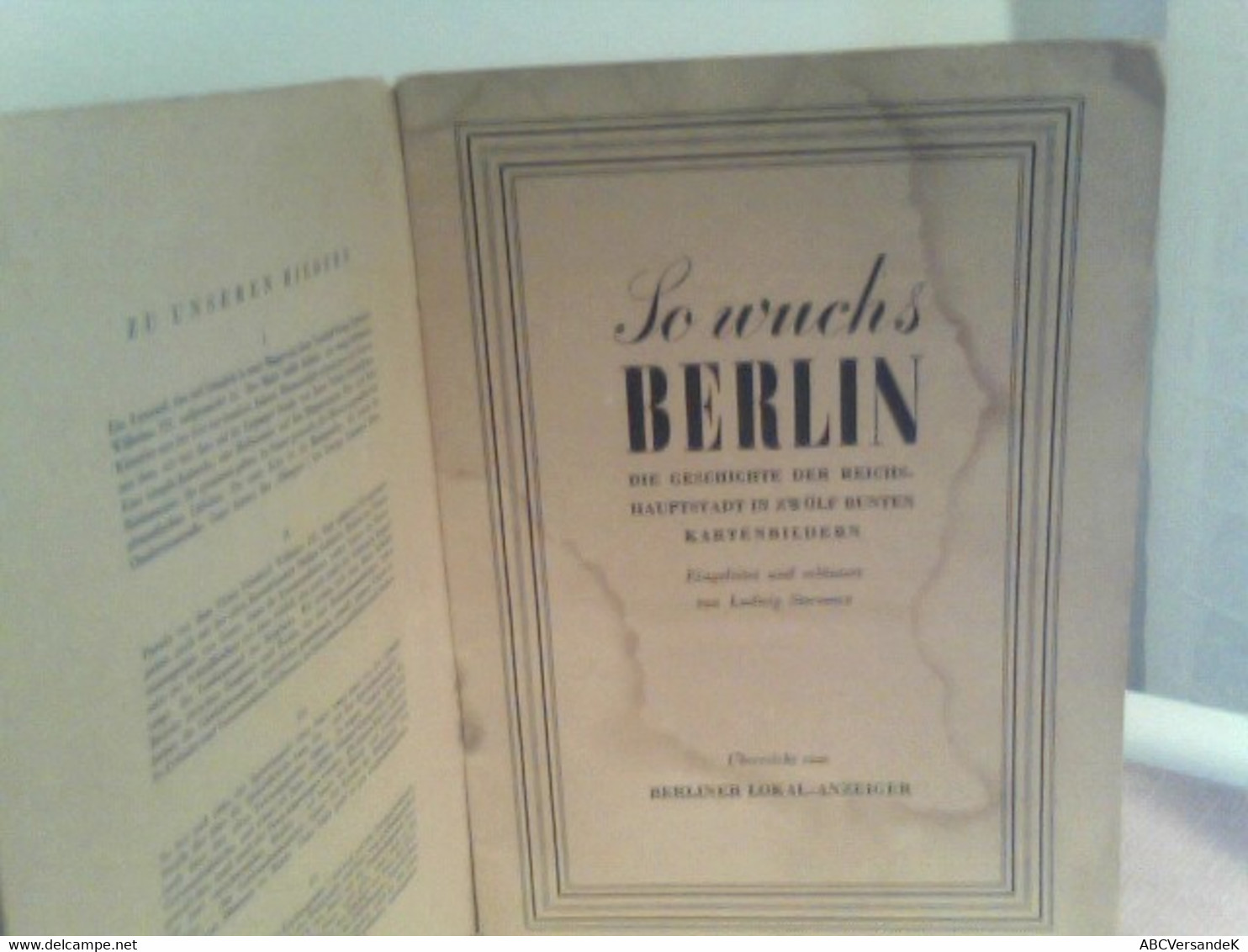 So Wuchs Berlin 1237-1937. Die Geschichte Der Reichshauptstadt In 12 Bunten Kartenbildern. - Duitsland