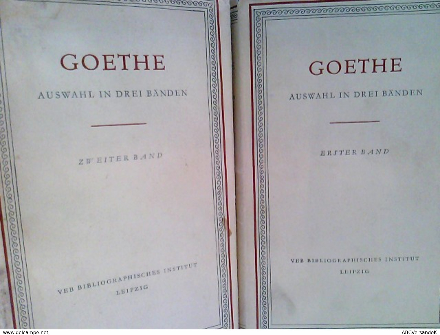 Konvolut Bestehend Aus 2 Bänden (von 3), Zum Thema: Goethe, Auswahl In Drei Bänden, Hier Nur Erster Und Zweite - Duitse Auteurs