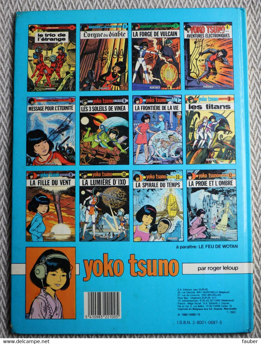 " Yoko Tsuno  T 10  La Lumière D'Ixo "  De Leloup    Edt Dupuis  De 1980 - Yoko Tsuno