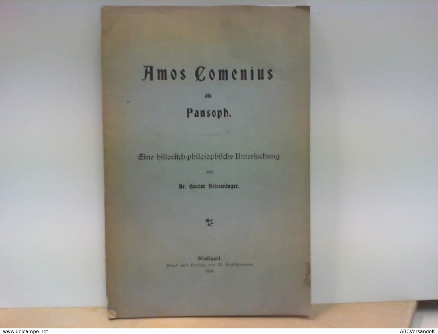 Amos Comenius Als Pansoph - Eine Historisch - Philosophische Untersuchung - Filosofie