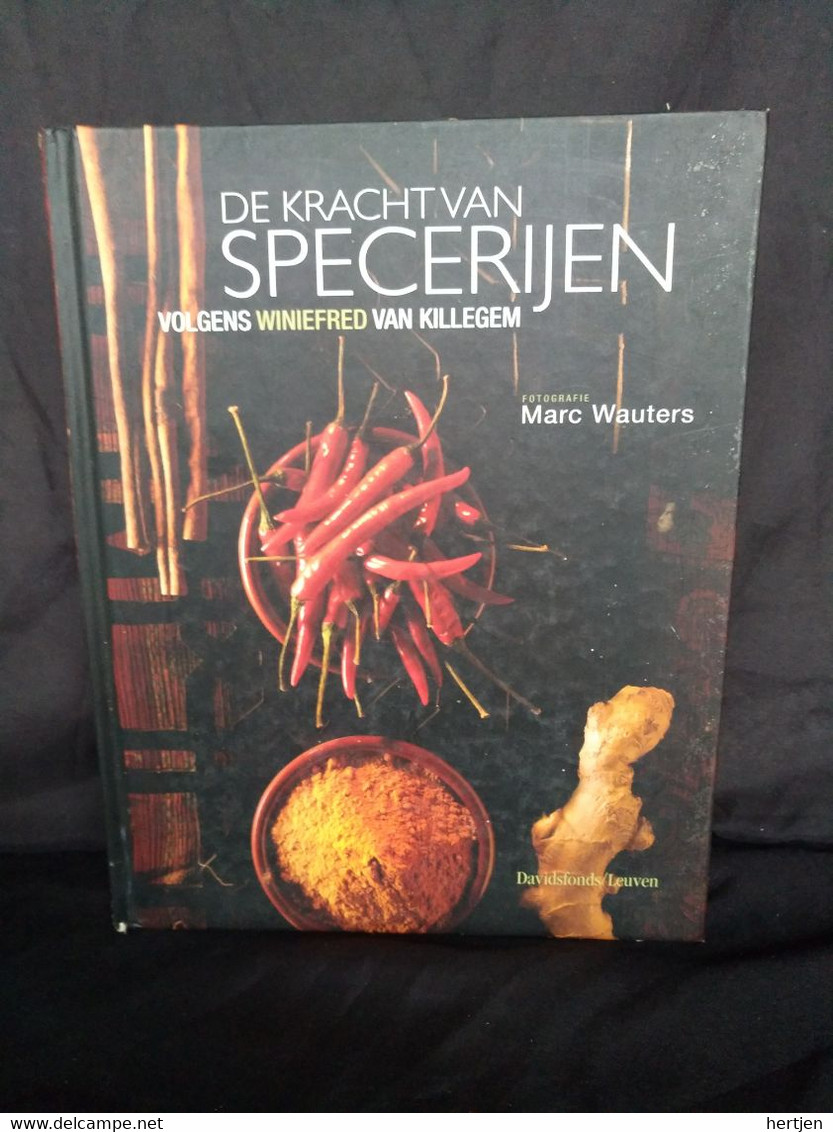 De Kracht Van Specerijen - Winiefred Van Killegem - Fotografie: Marc Wouters - Praktisch