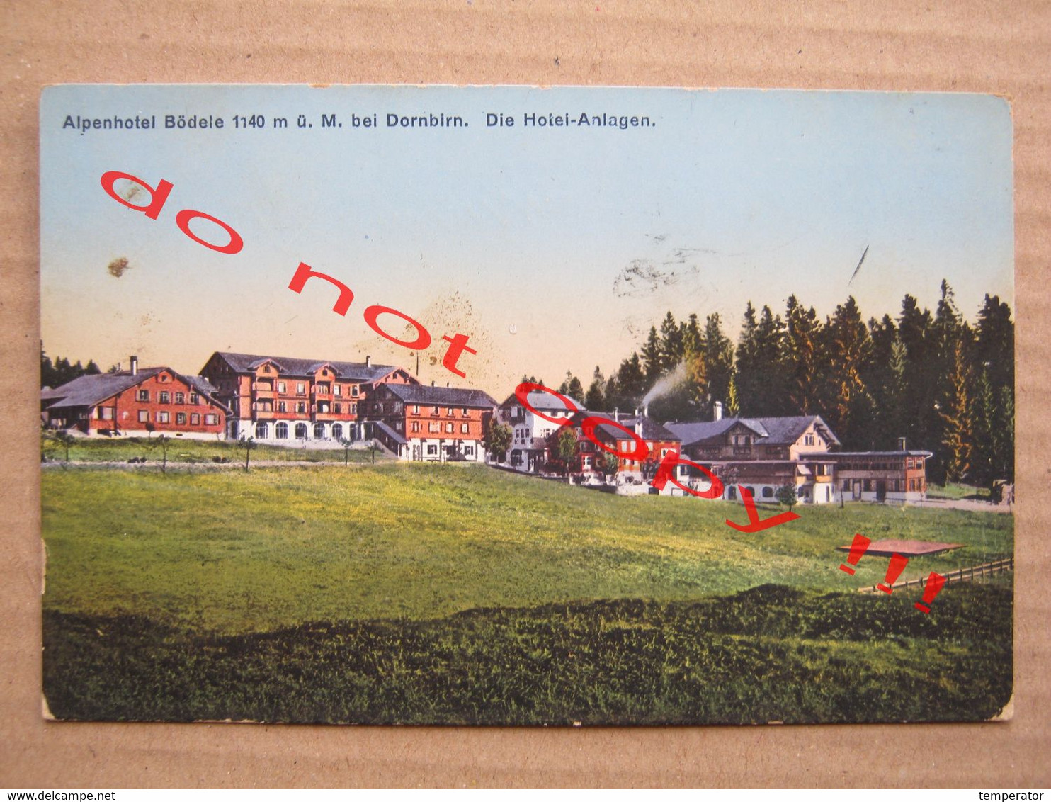 Austria / Alpenhotel Bödele 1140 M. U. M. Bei Dornbirn. Die Hotel-Anlagen - Hotel Stamp ! - Dornbirn