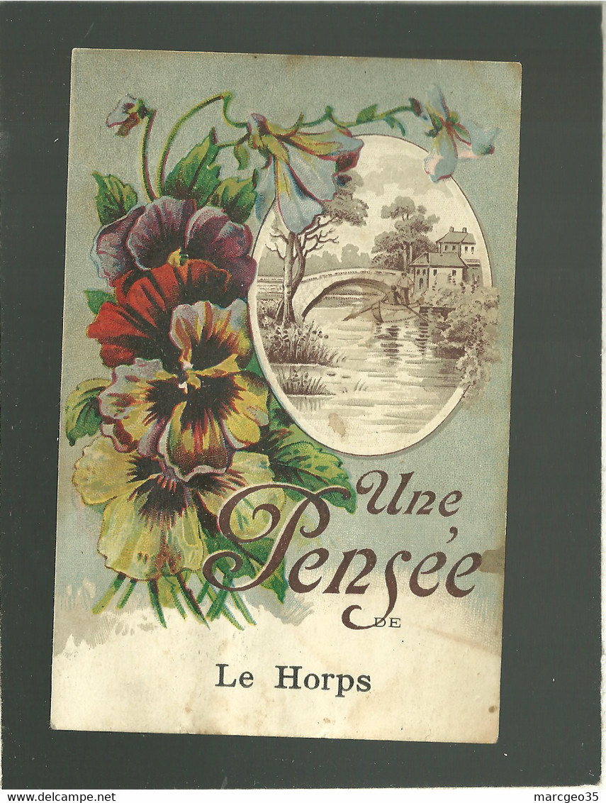 53 Une Ensée De Le Horps édit. Brocherioux - Le Horps