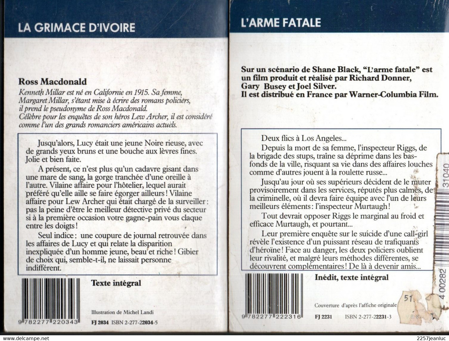 Joel Norst L'Arme Fatale & Ross Macdonald La Grimace D'Ivoire:  - Editions J'ai Lu N:2034.2231 De 1986 /87 - J'ai Lu