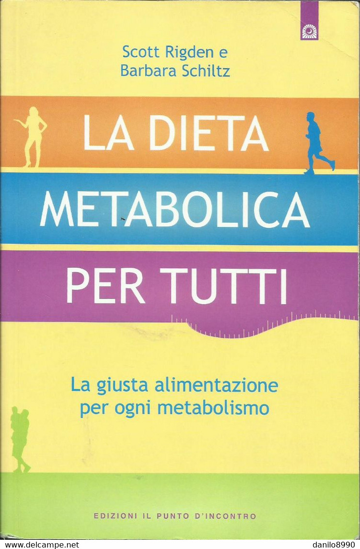 SCOTT RIGDEN - La Dieta Metabolica Per Tutti. - Gesundheit