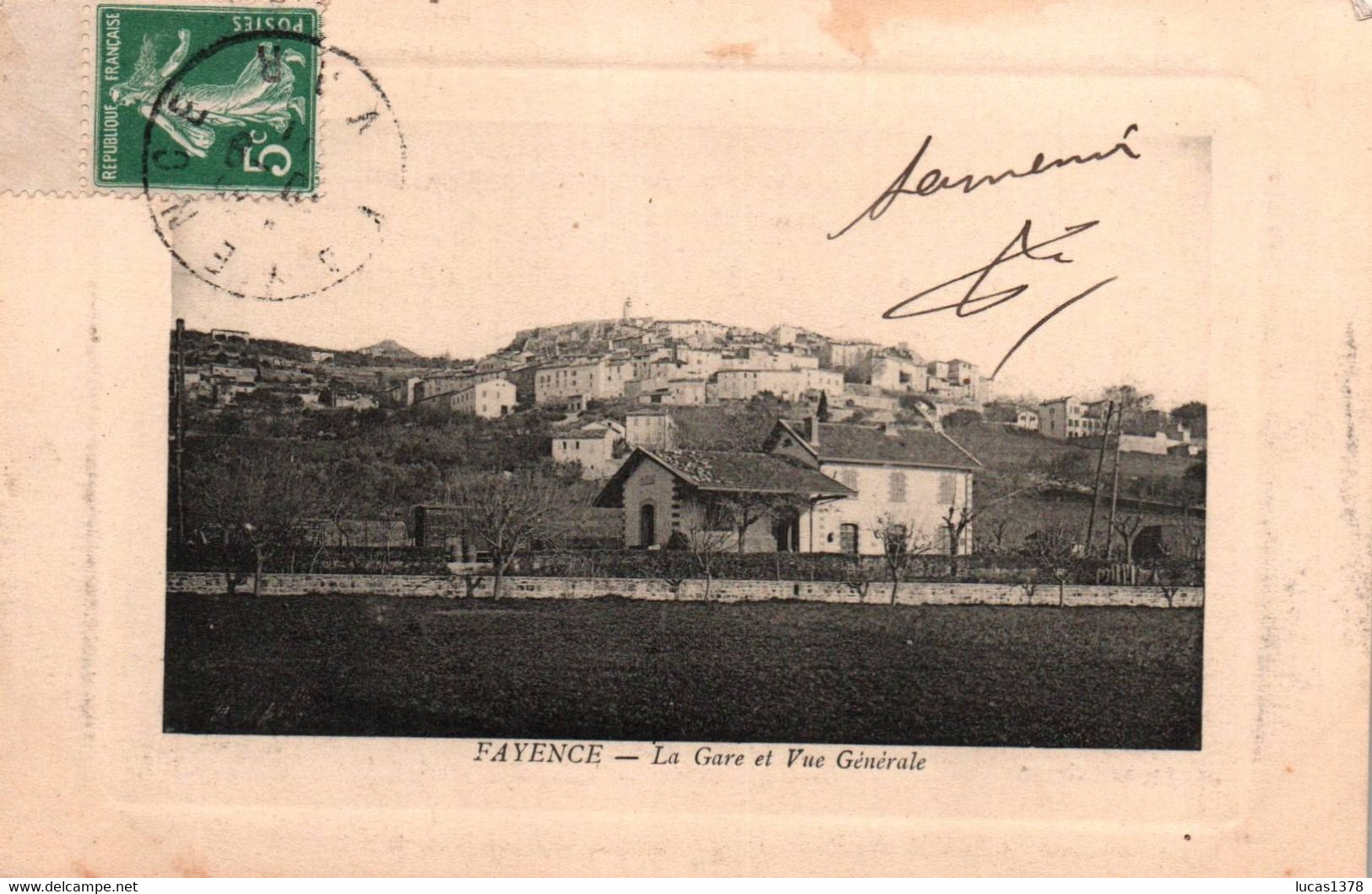 83 / FAYENCE / LA GARE ET VUE GENERALE / JOLIE CARTE GAUFFREE - Fayence