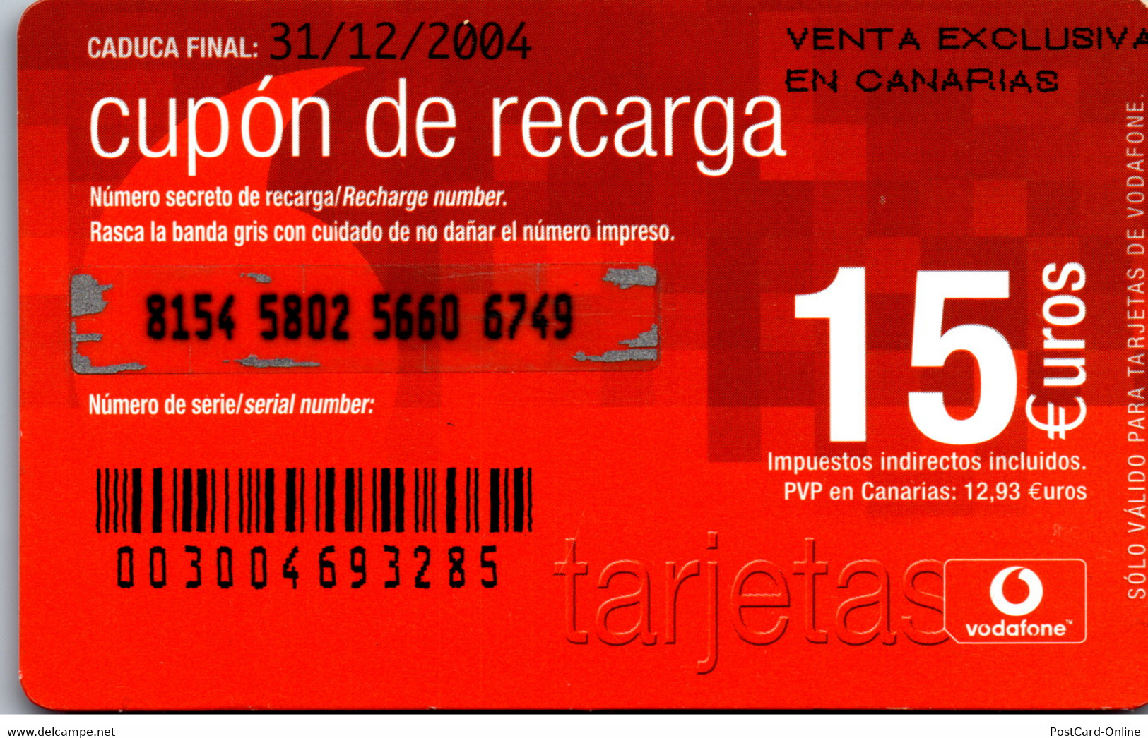 28711 - Spanien - Vodafone , Cupon De Recarga - Vodafone