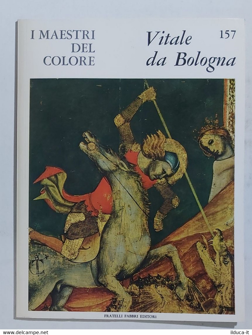 47307 I MAESTRI DEL COLORE Nr 157 - Vitale Da Bologna - Ed. Fabbri Anni 60 - Arte, Diseño Y Decoración