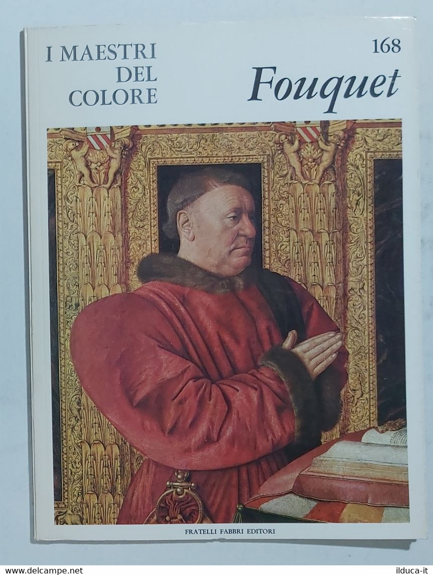 47318 I MAESTRI DEL COLORE Nr 168 - Fouquet - Ed. Fabbri Anni 60 - Art, Design, Décoration