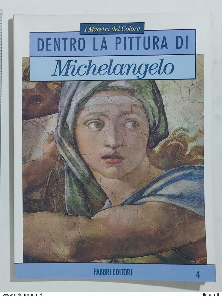 82706 I MAESTRI DEL COLORE N.4 1991 - Dentro La Pittura Di Michelangelo - Fabbri - Art, Design, Décoration