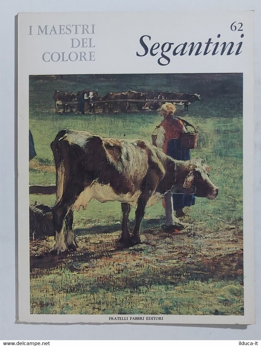 91221 I MAESTRI DEL COLORE Nr 62 - Segantini - Ed. Fabbri Anni 60 - Art, Design, Decoration