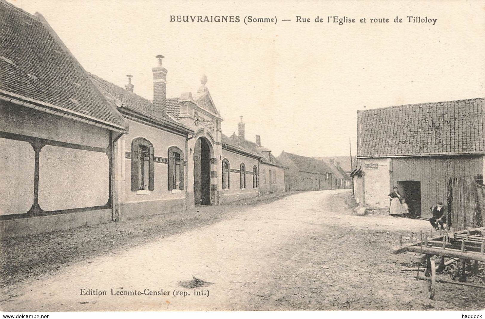 BEUVRAIGNES : RUE DE L'EGLISE ET ROUTE DE TILLOLOY - Beuvraignes