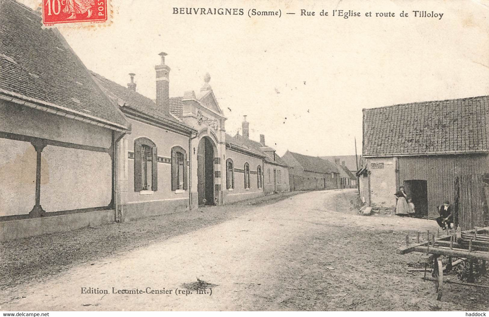 BEUVRAIGNES : RUE DE L'EGLISE ET ROUTE DE TILLOLOY - Beuvraignes