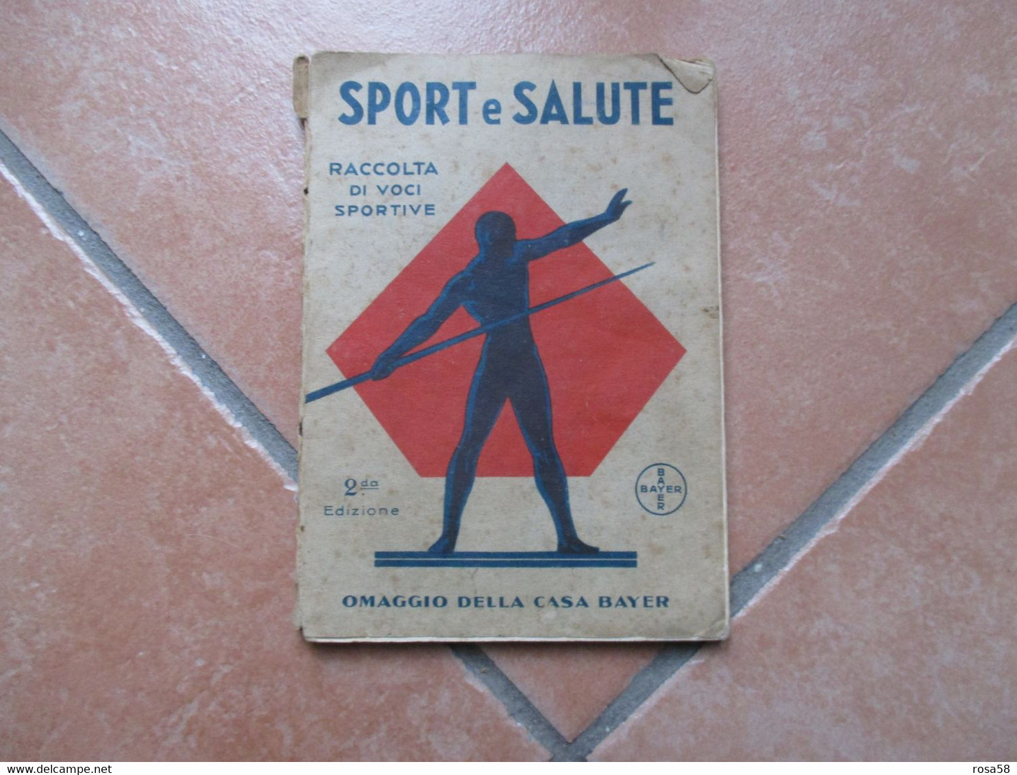 1932 SPORT SALUTE Raccolta Di Voci Sportive 2°edizione Casa Farmaceutica BAYER Come Scrivono Pronunciano Medicina Sporti - Geneeskunde, Psychologie