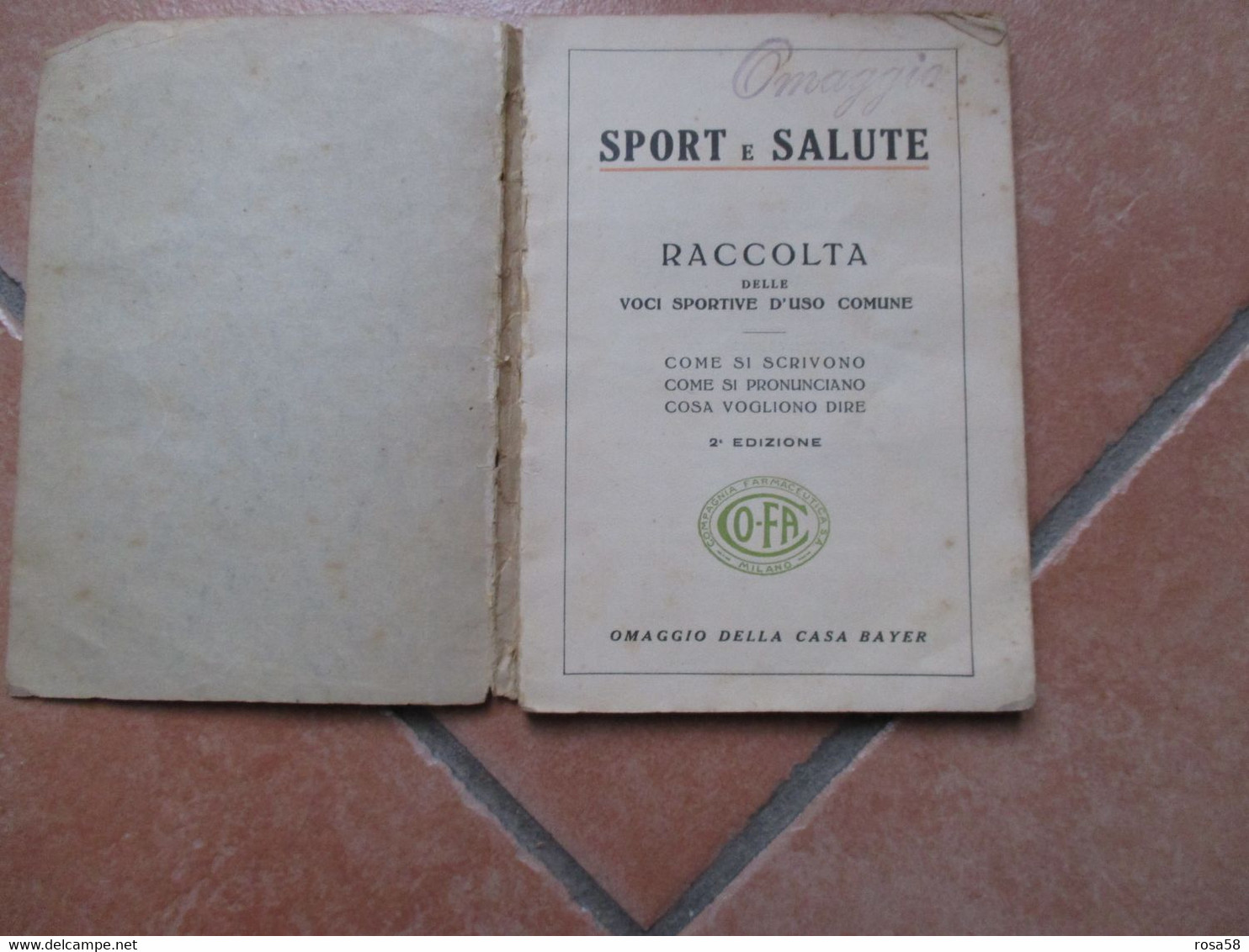 1932 SPORT SALUTE Raccolta Di Voci Sportive 2°edizione Casa Farmaceutica BAYER Come Scrivono Pronunciano Medicina Sporti - Médecine, Psychologie