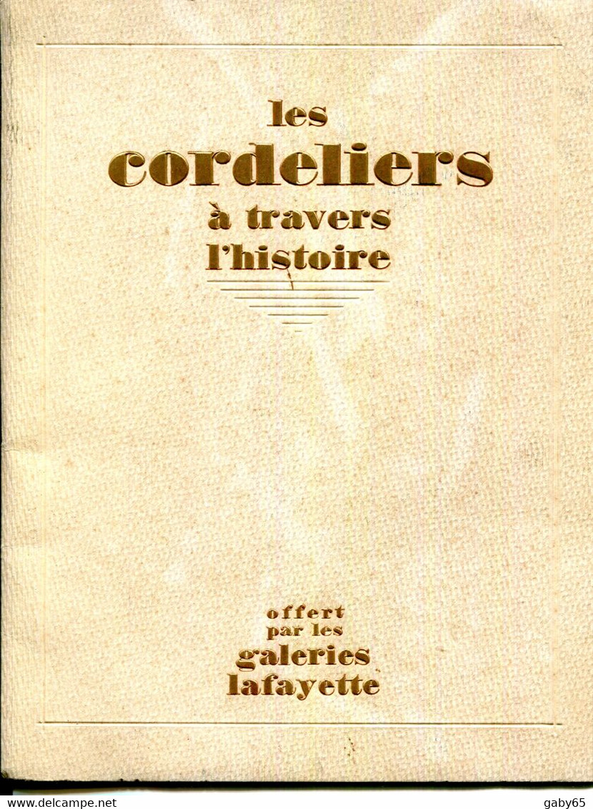 LYON.FASCICULE  LES CORDELIERS A TRAVERS L'HISTOIRE.OFFERT PAR LES GALERIES LAFAYETTE.IMPRIMERIE GEORGES LANG. - Non Classés