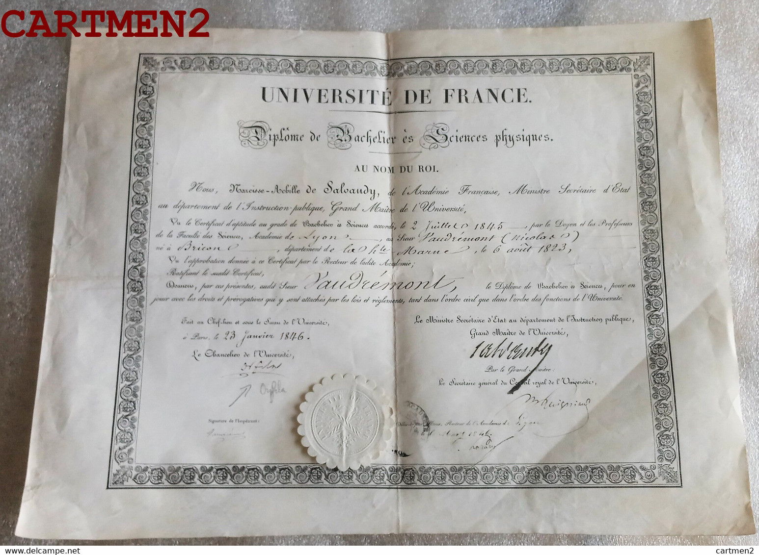 DIPLOME NARCISSE-ACHILLE DE SALVANDY MINISTRE GERS CONDOM LYON BACHELIER SCIENCES AMBASSADEUR DEPUTE ACADEMIE  1845 - Diplômes & Bulletins Scolaires