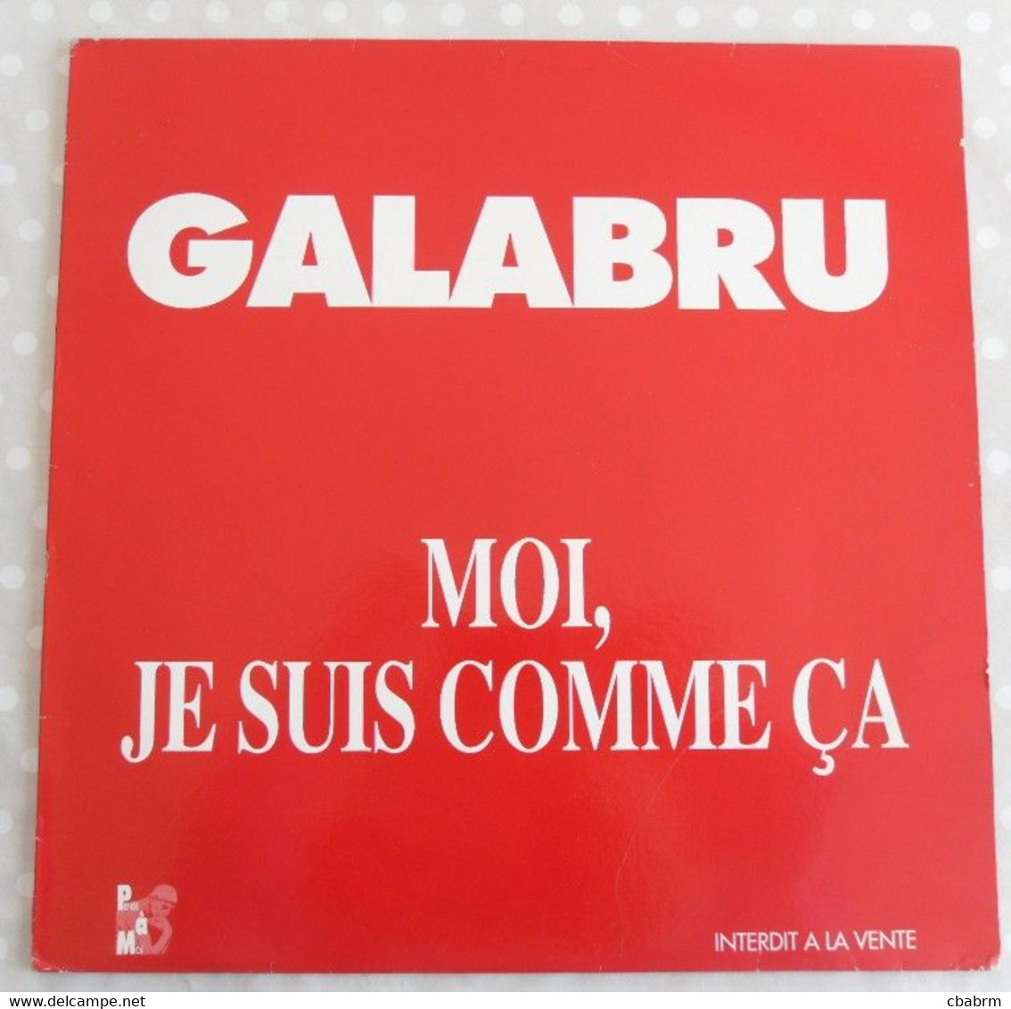 MAXI 45 TOURS MICHEL GALABRU MOI JE SUIS COMME CA FRANCE PROMO 1991 - 12" - 45 T - Maxi-Single