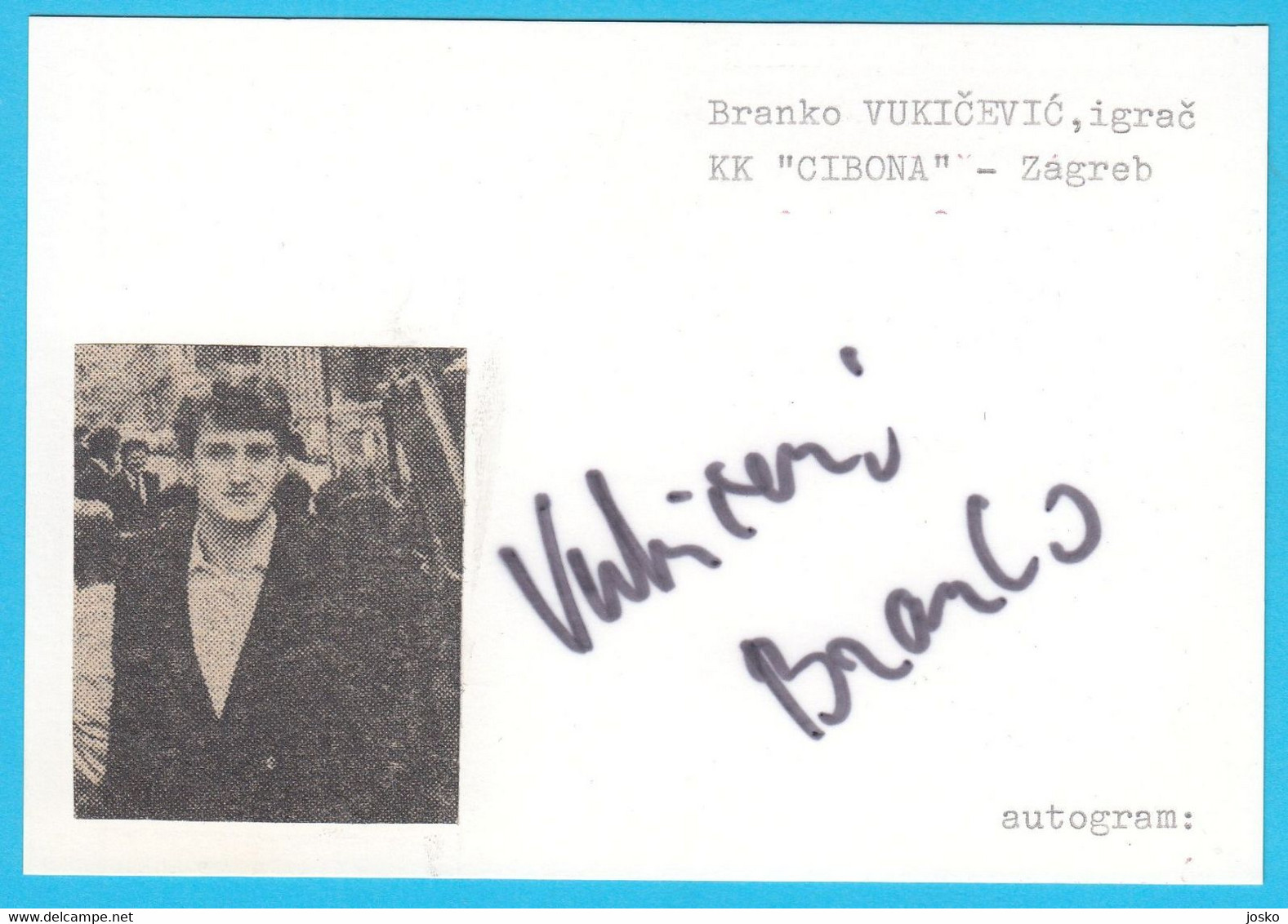 BRANKO VUKICEVIC - Yugoslavia Basketball Team BRONZE MEDAL On Olympic Games 1984 * Basket-ball Pallacanestro Baloncesto - Autogramme