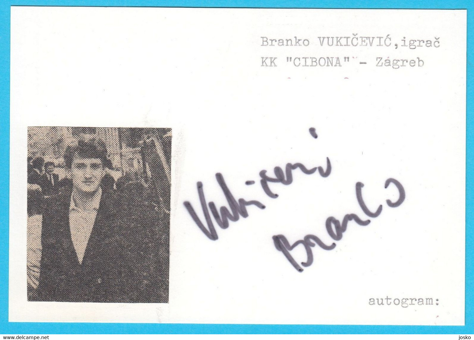 BRANKO VUKICEVIC - Yugoslavia Basketball Team BRONZE MEDAL On Olympic Games 1984 * Basket-ball Pallacanestro Baloncesto - Authographs