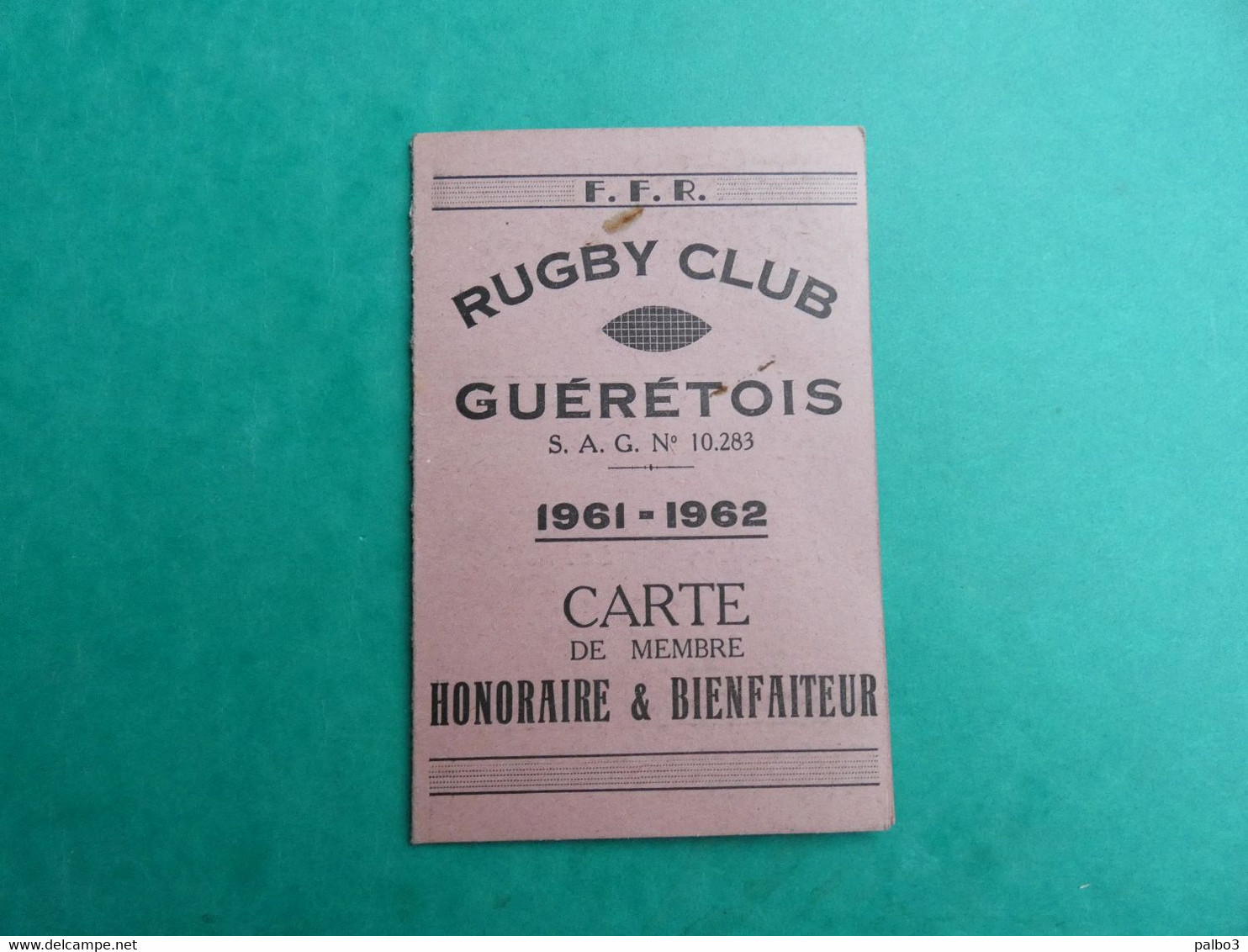 RUGBY CLUB Carte De Membre Honoraire Et Bienfaiteur Fédération Française De Rugby GUERETOIS GUERET - Rugby