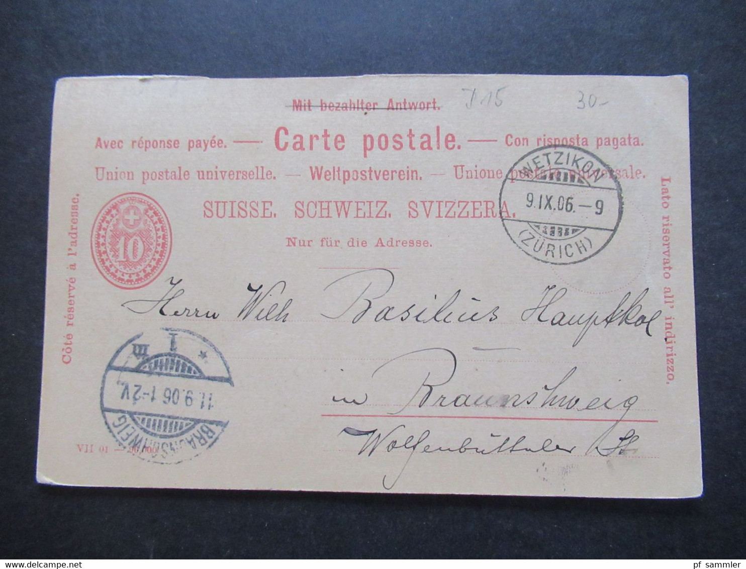 Schweiz 1906 Ganzsache Fragekarte Sauberer Stempel Wetzikon (Zürich) Und Ank. Stempel Braunschweig - Postwaardestukken