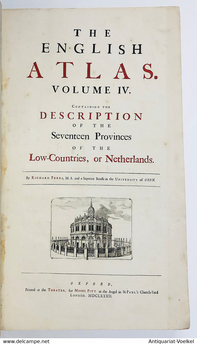 The English atlas volume IV. Containing the description of the Seventeen Provinces of the Low-Countries, or Ne