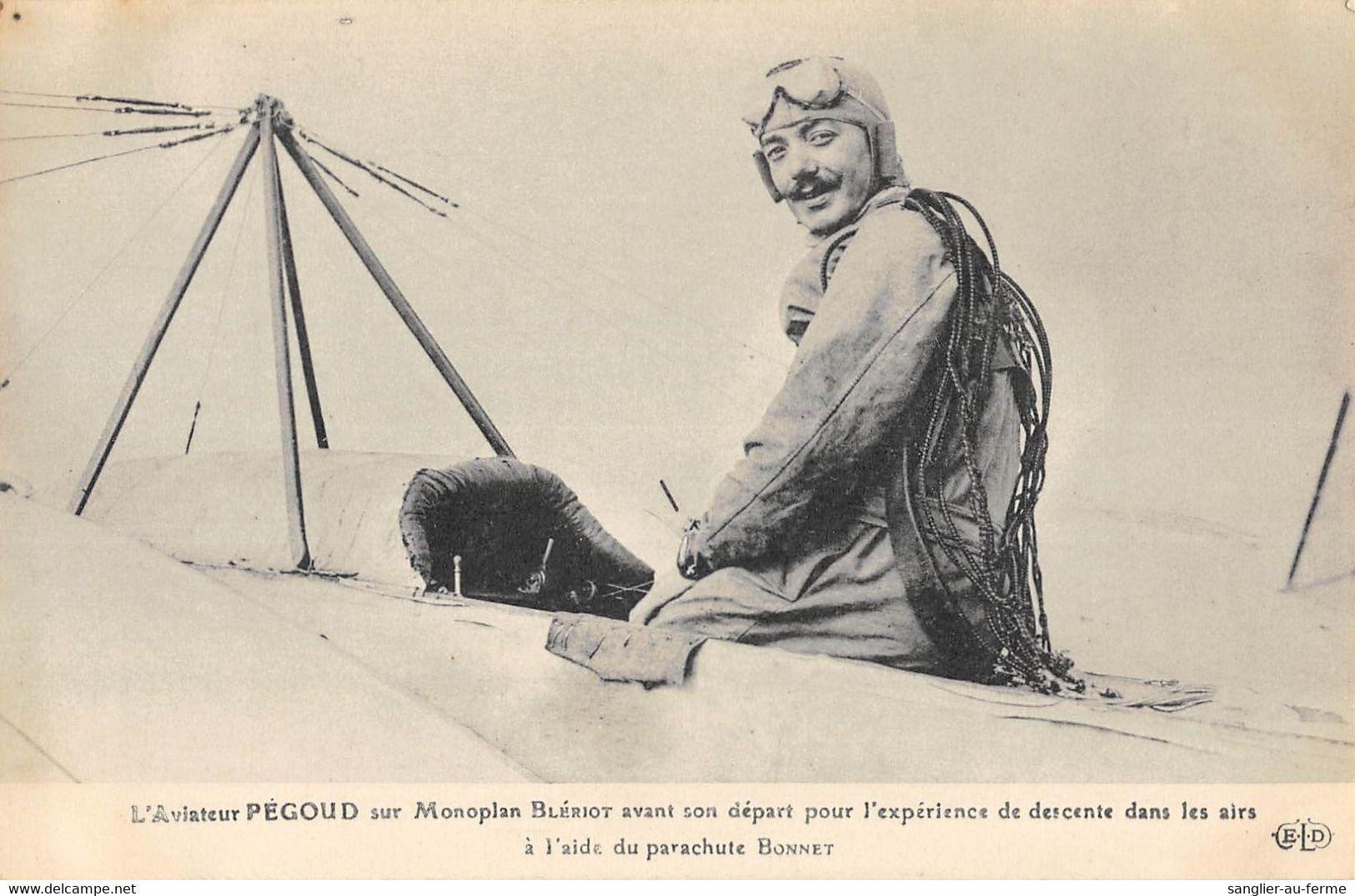 CPA AVIATION L'AVIATEUR PEGOUD SUR MONOPLAN BLERIOT AVANT SON DEPART POUR L'EXPERIENCE DE DESCENTE DANS LES AIRS - ....-1914: Voorlopers